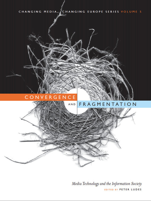 Title details for Convergence and Fragmentation by Peter Ludes - Available